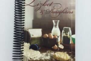 “Lizbet & Daughters” Favorite Recipes And Other Juicy Secrets